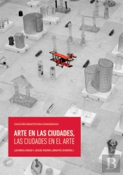 Arte En Las Ciudades, Las Ciudades En El Arte