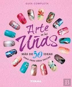 Bertrand.pt - Arte En Las Uñas, Más De 50 Ideas Para Unas Uñas Únicas