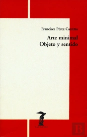 Arte Minimal. Objeto Y Sentido