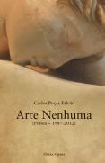 Arte Nenhuma (Poesia - 1987-2012)