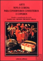 Arte Nova e Curiosa para Conserveiros Confeiteiros e Copeiros
