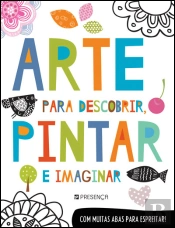 Arte para Descobrir, Pintar e Imaginar