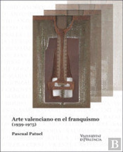 Bertrand.pt - Arte Valenciano En El Franquismo