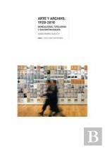 Arte Y Archivo, 1920-2010
