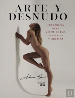 Bertrand.pt - Arte Y Desnudo Fotografia Para Vestir De Luz, Elegancia Y L