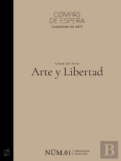 Arte Y Libertad (Cuaderno Núm. 1) (Edición Bilingüe En Castellano Y Catalán)