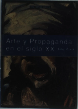 Bertrand.pt - Arte Y Propaganda En El Siglo Xx