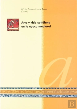 Bertrand.pt - Arte Y Vida Cotidiana En La Época Medieval