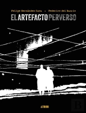 Artefacto Perverso, El