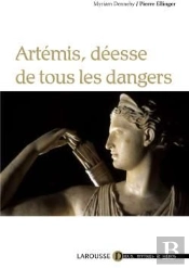 Artémis, Déesse De Tous Les Dangers