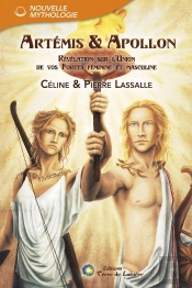 Artémis & Apollon ; Révélation Sur L'Union De Vos Forces Féminine Et Masculine