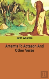 Artemis To Actaeon And Other Verse