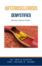 Arteriosclerosis Demystified: Doctor'S Secret Guide