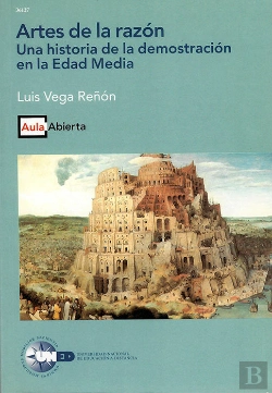 Bertrand.pt - Artes De La Razón. Una Historia De La Demostración En La Edad Media