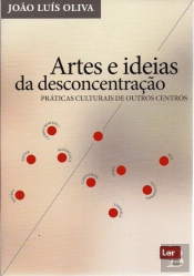 Artes e Ideias da Desconcentração