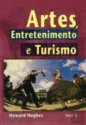 Artes, Entretenimento e Turismo