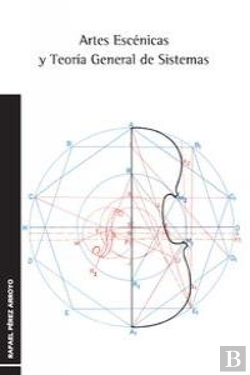 Bertrand.pt - Artes Escénicas Y Teor¡A General De Sistemas
