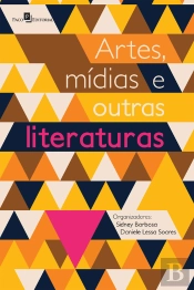 Artes, Mídias E Outras Literaturas
