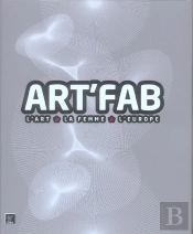 Art'Fab ; L'Art, La Femme, L'Europe