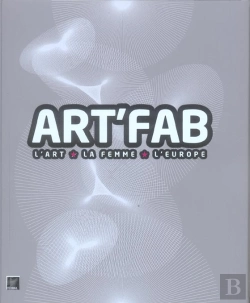 Bertrand.pt - Art'Fab ; L'Art, La Femme, L'Europe