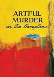 Artful Murder In The Hamptons: A Novel