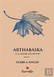 Arthabaska : À La Croisée Des Destins