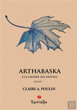 Bertrand.pt - Arthabaska : À La Croisée Des Destins