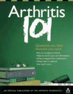 Arthritis 101: Questions You Have. Answers You Need.