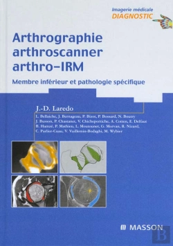Bertrand.pt - Arthrographie, Arthroscanner, Arthro-Irm - Membre Inférieur Et Pathologie Spécifique : Pathologie Specifique