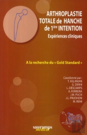 Arthroplastie Totale De Hanche De 1ère Intention ; Expériences Cliniques