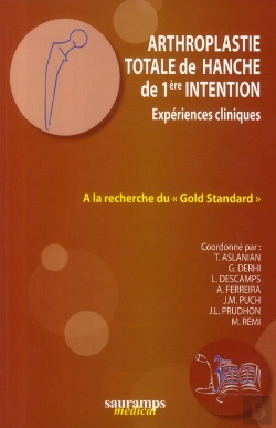 Bertrand.pt - Arthroplastie Totale De Hanche De 1ère Intention ; Expériences Cliniques
