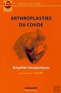 Bertrand.pt - Arthroplasties Du Coude ; Actualités Thérapeutiques