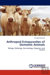 Arthropod Ectoparasites Of Domestic Animals