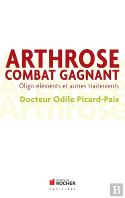 Bertrand.pt - Arthrose, Combat Gagnant : Oligo-Éléments Et Autres Traitements