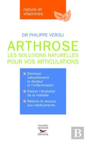 Arthrose ; Les Solutions Naturelles Pour Vos Articulations
