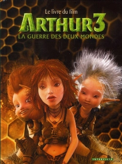 Bertrand.pt - Arthur 3 - La Guerre Des Deux Mondes ; Le Livre Du Film