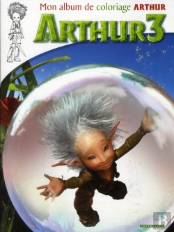 Bertrand.pt - Arthur 3 - La Guerre Des Deux Mondes ; Mon Album De Coloriage Arthur