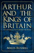 Arthur And The Kings Of Britain