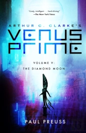 Arthur C. Clarke'S Venus Prime 5-The Diamond Moon