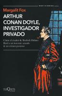 Arthur Conan Doyle, Investigador Privado