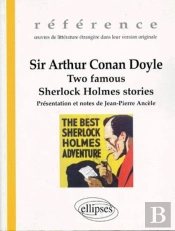 Arthur Conan Doyle (Sir), Two Famous Sherlock Holmes Stories