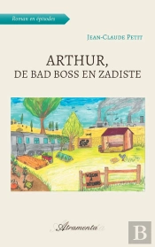 Arthur, De Bad Boss En Zadiste