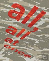 Arthur Duff: All, All At Once