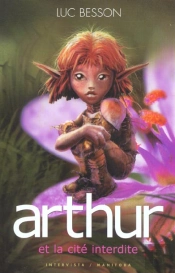 Arthur Et La Cité Interdite T.2