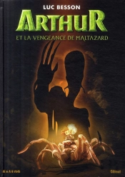 Arthur Et La Vengeance De Maltazard T.6