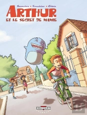 Arthur Et Le Secret De Mamie Tome 1