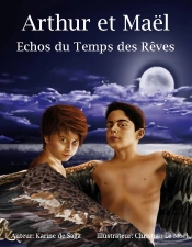 Arthur Et Maël ; Échos Du Temps Des Rêves