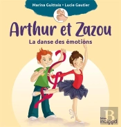 Arthur Et Zazou : La Danse Des Émotions