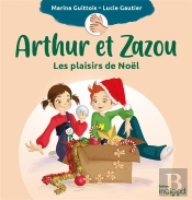 Arthur Et Zazou : Les Plaisirs De Noël