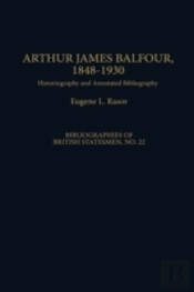 Arthur James Balfour, 1848-1930